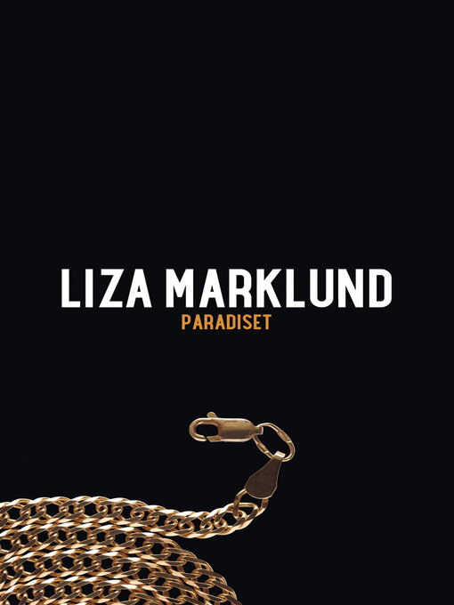 Titeldetaljer för Paradiset av Liza Marklund - Tillgänglig